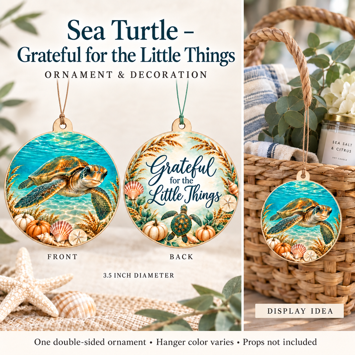 Sea Turtle – Grateful for the Little Things Ornament & Decoration front and back with thin thread hangers and gift-basket display example