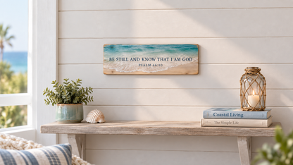 Be Still Psalm 46:10 coastal Christian wood sign at realistic 15.5 by 5.5 inch scale