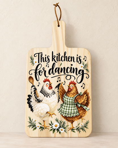 This Kitchen Is for Dancing chicken decorative pine paddle board product photo